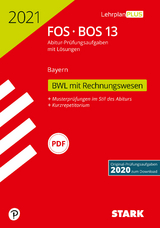 STARK Abiturprüfung FOS/BOS Bayern 2021 - Betriebswirtschaftslehre mit Rechnungswesen 13. Klasse - 