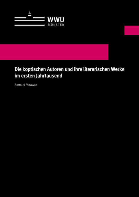 Die koptischen Autoren und ihre literarischen Werke im ersten Jahrtausend - Samuel Moawad