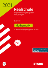 STARK Original-Prüfungen Realschule 2021 - Mathematik I - Bayern - 