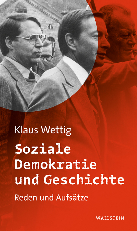 Soziale Demokratie und Geschichte - Klaus Wettig