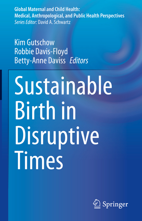 Sustainable Birth in Disruptive Times - 