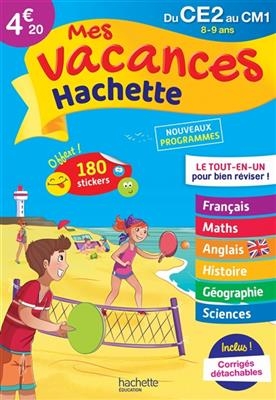 Mes vacances Hachette du CE2 au CM1, 8-9 ans : le tout-en-un pour bien réviser ! : nouveaux programmes