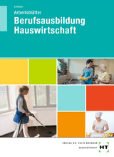 Arbeitsblätter Berufsausbildung Hauswirtschaft - Schlieper, Cornelia A.