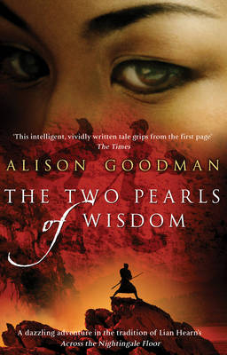 Two Pearls of Wisdom -  Alison Goodman