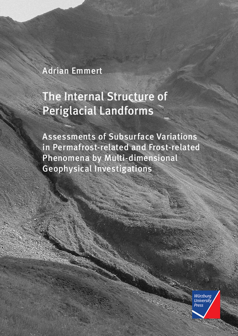 The Internal Structure of Periglacial Landforms - Adrian Alexander Emmert