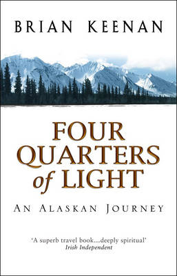 Four Quarters Of Light -  Brian Keenan