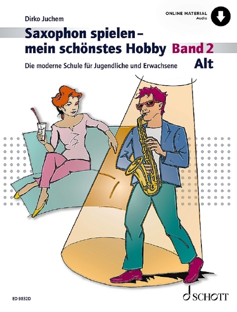 Saxophon spielen – mein schönstes Hobby - Dirko Juchem