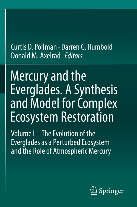 Mercury and the Everglades. A Synthesis and Model for Complex Ecosystem Restoration - 