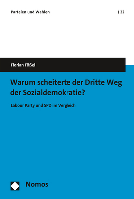 Warum scheiterte der Dritte Weg der Sozialdemokratie? - Florian Fößel