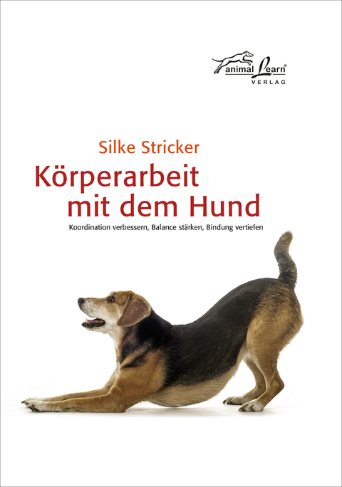 Körperarbeit mit dem Hund - Silke Stricker