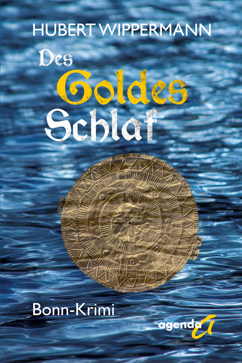 Des Goldes Schlaf - Hubert Wippermann