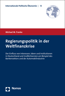 Regierungspolitik in der Weltfinanzkrise - Michael M. Franke