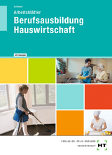 Arbeitsblätter mit eingetragenen Lösungen Berufsausbildung Hauswirtschaft - Cornelia A. Schlieper