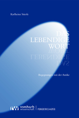 Das lebendige Wort - Karlheinz Stierle