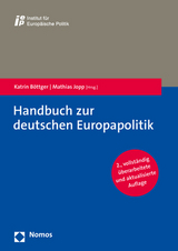 Handbuch zur deutschen Europapolitik - Böttger, Katrin; Jopp, Mathias