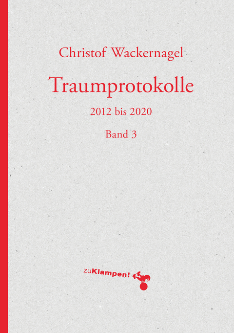 Traumprotokolle - Christof Wackernagel