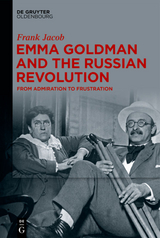 Emma Goldman and the Russian Revolution - Frank Jacob