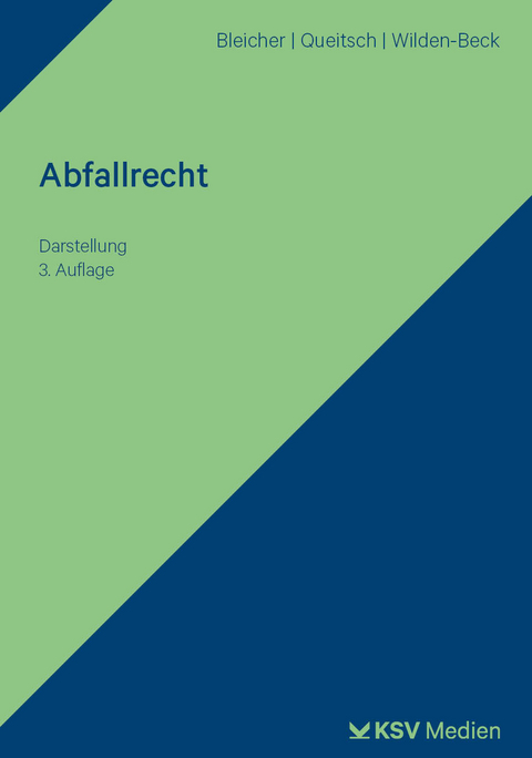 Abfallrecht - Ralf Bleicher, Peter Queitsch, Anke Wilden-Beck
