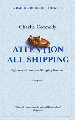 Attention All Shipping -  Charlie Connelly
