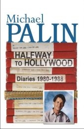 Halfway To Hollywood -  Michael Palin