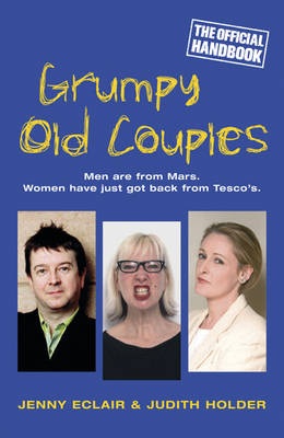 Grumpy Old Couples -  Jenny Eclair,  Judith Holder