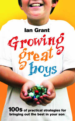 Growing Great Boys -  Ian Grant