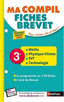 Ma compil fiches brevet : maths, physique chimie, SVT, technologie 3e : nouveau brevet 2018 - Nicolas Coppens, Olivier Doerler, Ced Gouygou