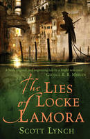 Lies of Locke Lamora -  Scott Lynch