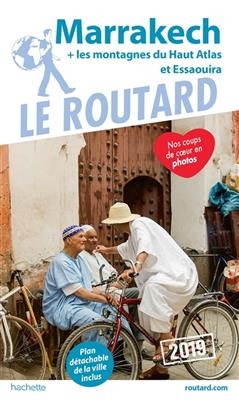 Marrakech : + les montagnes du Haut Atlas et Essaouira : 2019