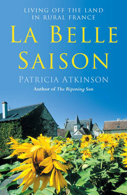 La Belle Saison -  Patricia Atkinson