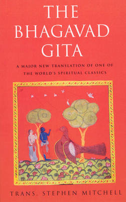 Bhagavad Gita -  Stephen Mitchell