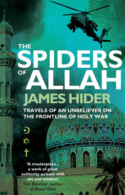 Spiders of Allah -  James Hider