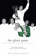 Glory Game -  Hunter Davies