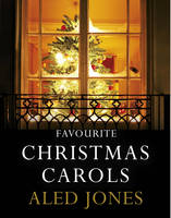 Aled Jones' Favourite Christmas Carols -  Aled Jones