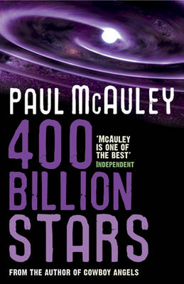 400 Billion Stars -  Paul McAuley