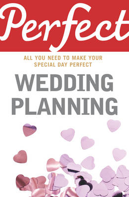 Perfect Wedding Planning -  Cherry Chappell