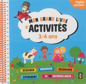 Mon grand livre d'activités, 3-4 ans : petite section -  Anne-Sophie Cayrey,  Isabelle Jacqué