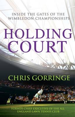 Holding Court -  Chris Gorringe