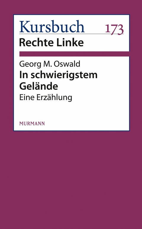 In schwierigstem Gelände - Georg M. Oswald