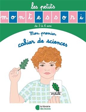 Mon premier cahier de sciences : de 3 à 6 ans - Sylvie d' Esclaibes, Noémie d' Esclaibes