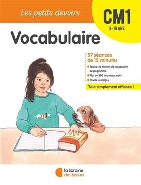 Vocabulaire CM1, 9-10 ans : 57 séances de 15 minutes - Elisabeth Spiering