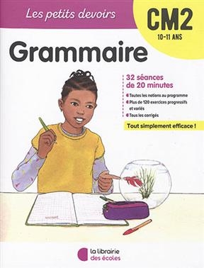 Grammaire : CM2, 10-11 ans : 32 séances de 20 minutes - Céline de Pontfarcy