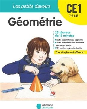 Géométrie CE1, 7-8 ans : 23 séances de 15 minutes - Natalie Paire