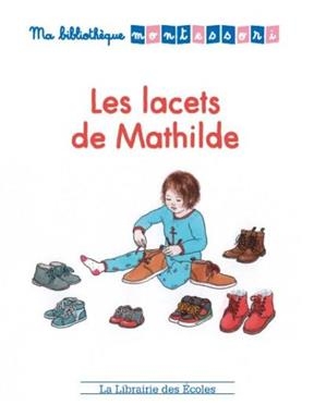 Les lacets de Mathilde - Alicia (19..-.... Fleury,  auteur de livres pour la jeunesse), Alice Gravier