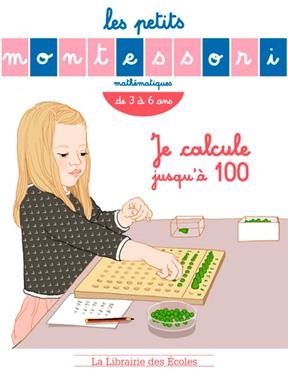 Je calcule jusqu'à 100 : mathématiques, de 4 à 8 ans - Sylvie d' Esclaibes, Noémie d' Esclaibes