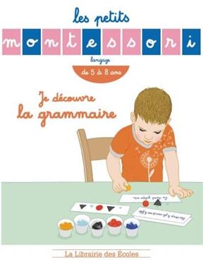 Je découvre la grammaire : de 5 à 8 ans - Sylvie d' Esclaibes, Noémie d' Esclaibes