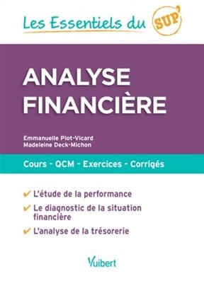 Analyse financière : cours, QCM, exercices, corrigés - Emmanuelle (1982-....) Plot-Vicard, Madeleine Deck-Michon