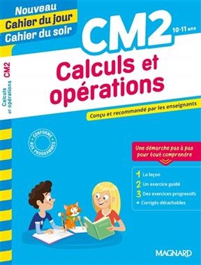 Calculs et opérations CM2, 10-11 ans - Maguy Cazalot
