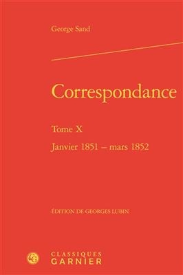 Correspondance. Tome X - George Sand, Georges Lubin