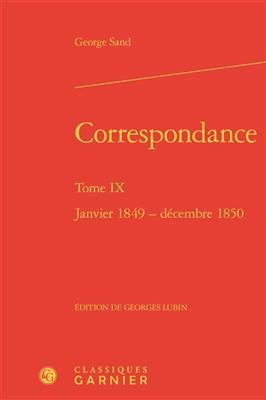 Correspondance. Tome IX - George Sand, Georges Lubin
